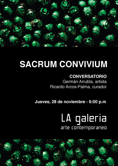 SACRUM CONVIVIUMConversatorio: Ricardo Arcos-Palma y Germ&amp;aacute;n ArrublaLA galer&amp;iacute;a - Arte contempor&amp;aacute;neo